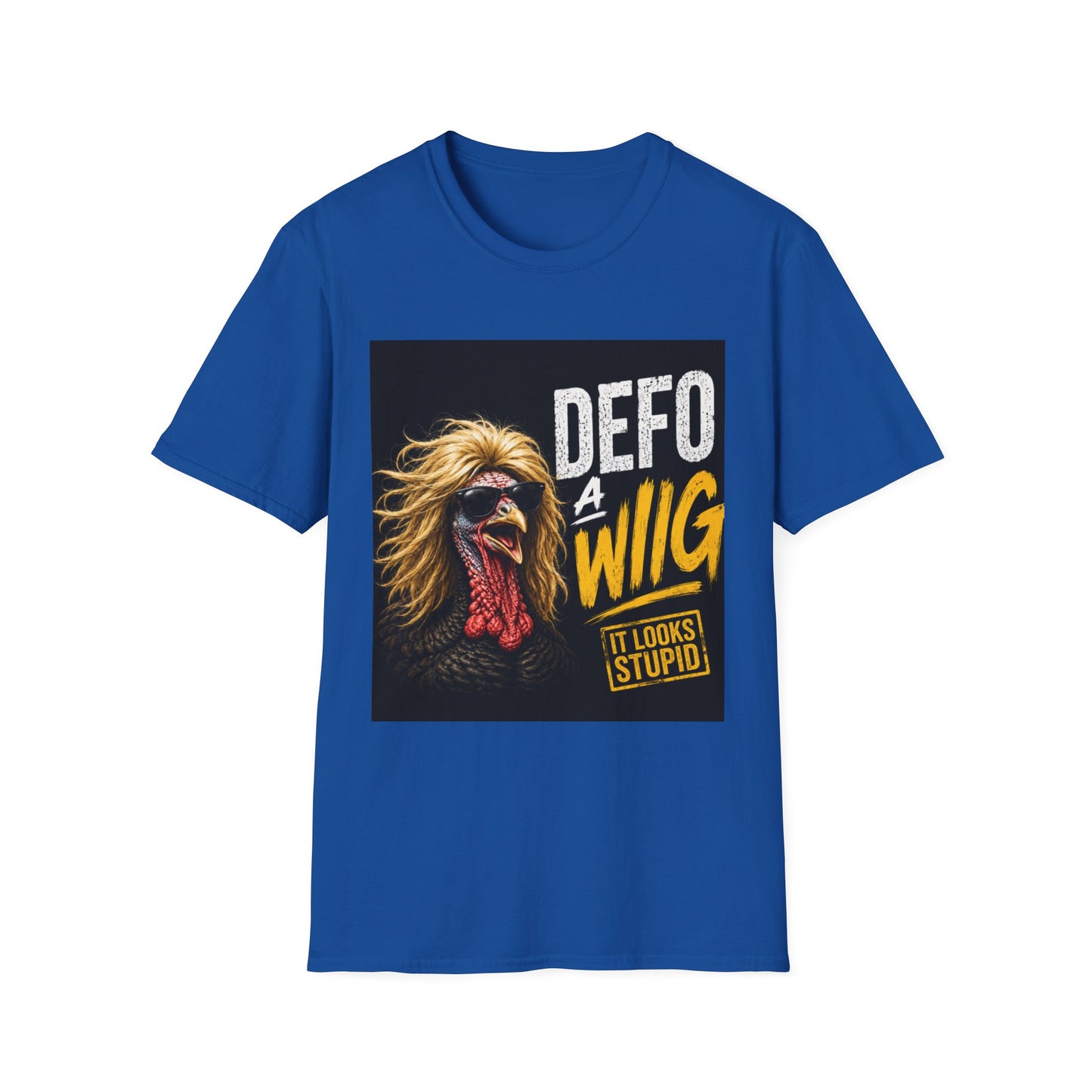 T-Shirt — "Defo A Wig" Funny Chicken Graphic Tee (It Looks Stupid)
