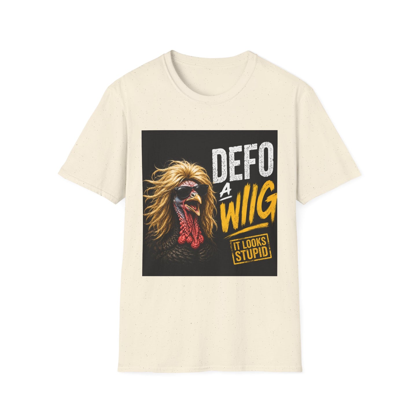 T-Shirt — "Defo A Wig" Funny Chicken Graphic Tee (It Looks Stupid)