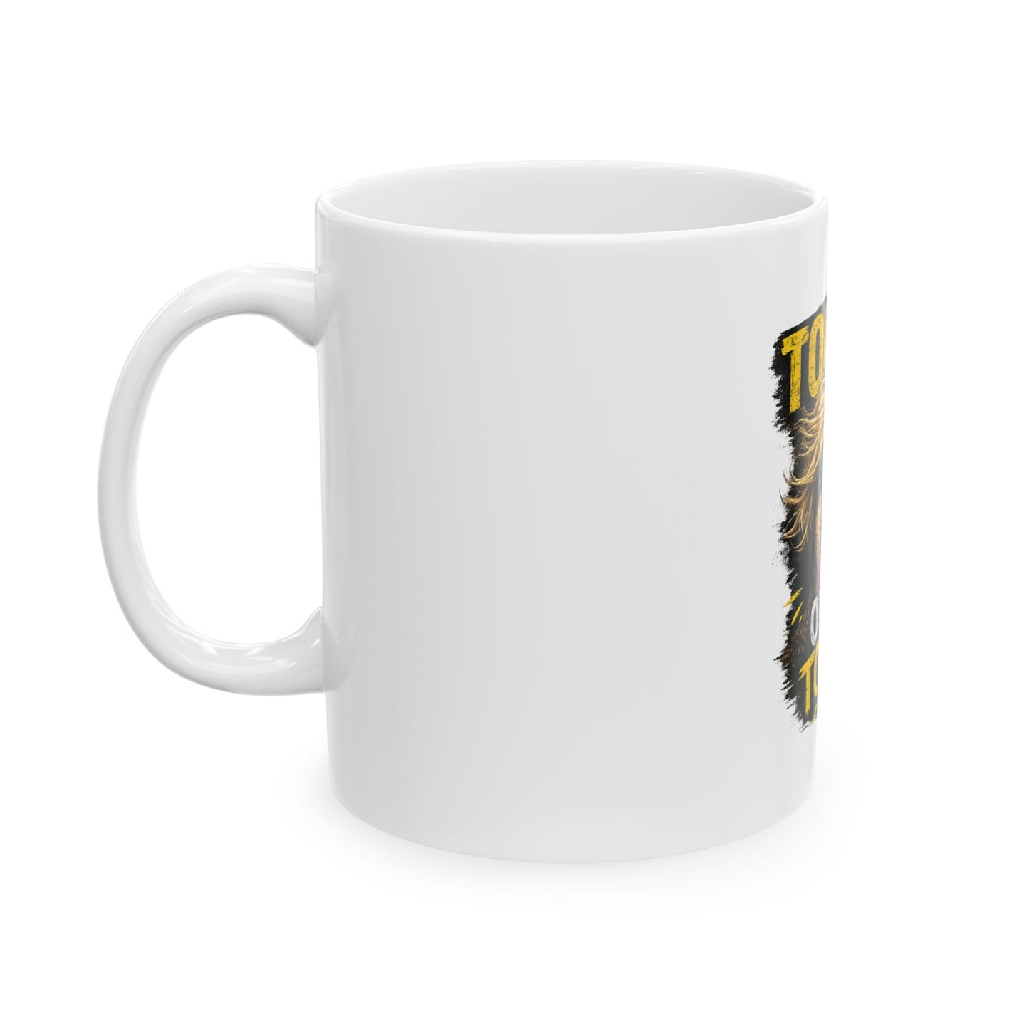 Toupee? Or Not Toupee? Ceramic Coffee Mug – Funny Political Parody Gift (11oz, 15oz)