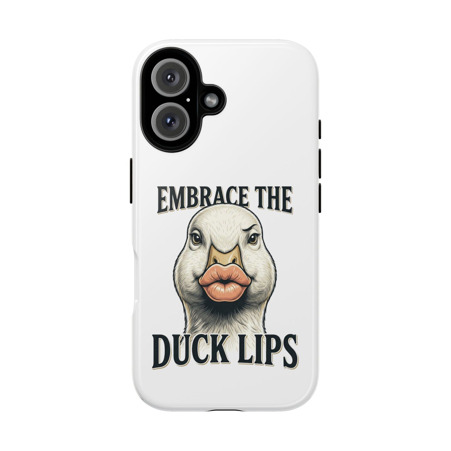 Phone Case — 'Embrace the Duck Lips' Funny Duck Illustration Protective Cover