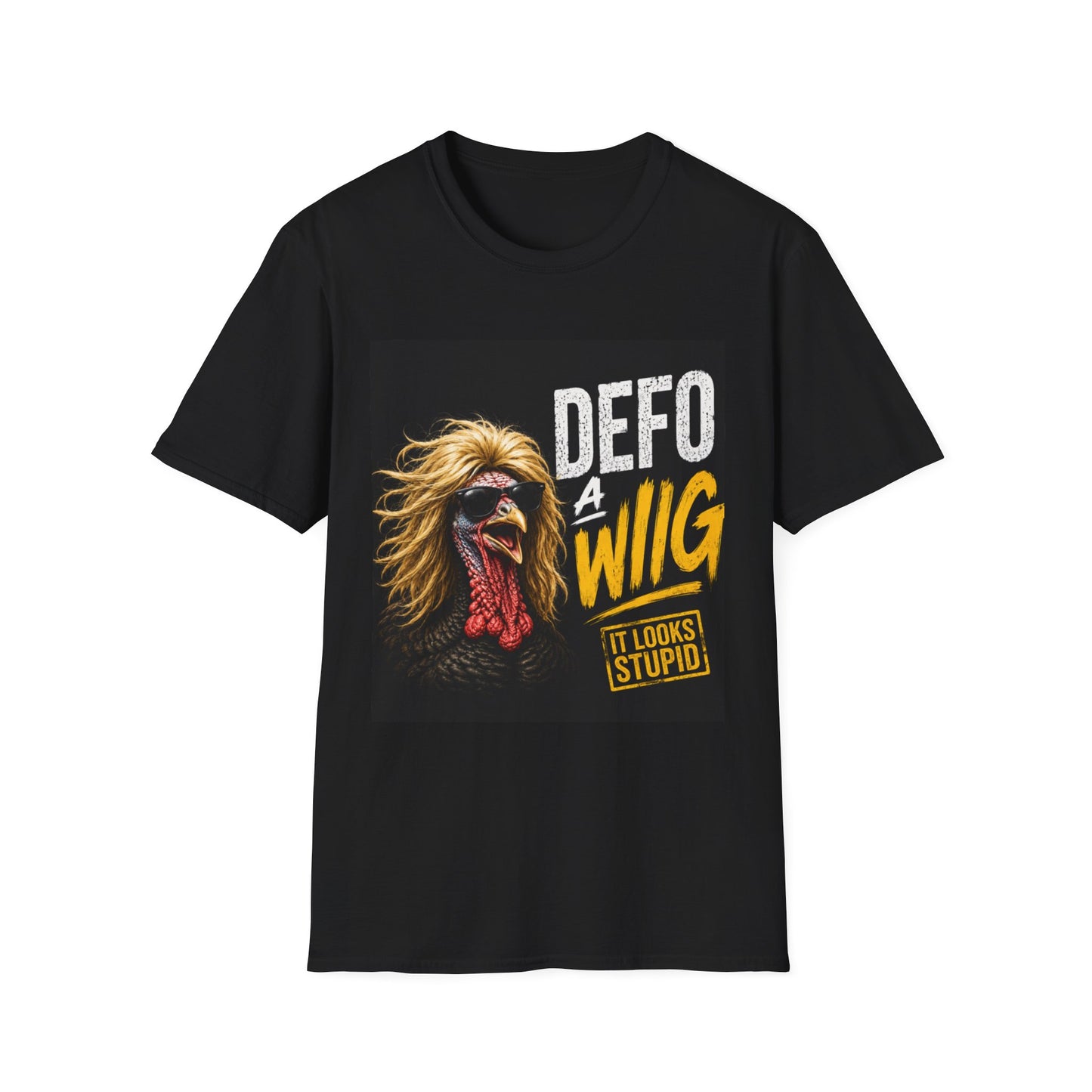 T-Shirt — "Defo A Wig" Funny Chicken Graphic Tee (It Looks Stupid)
