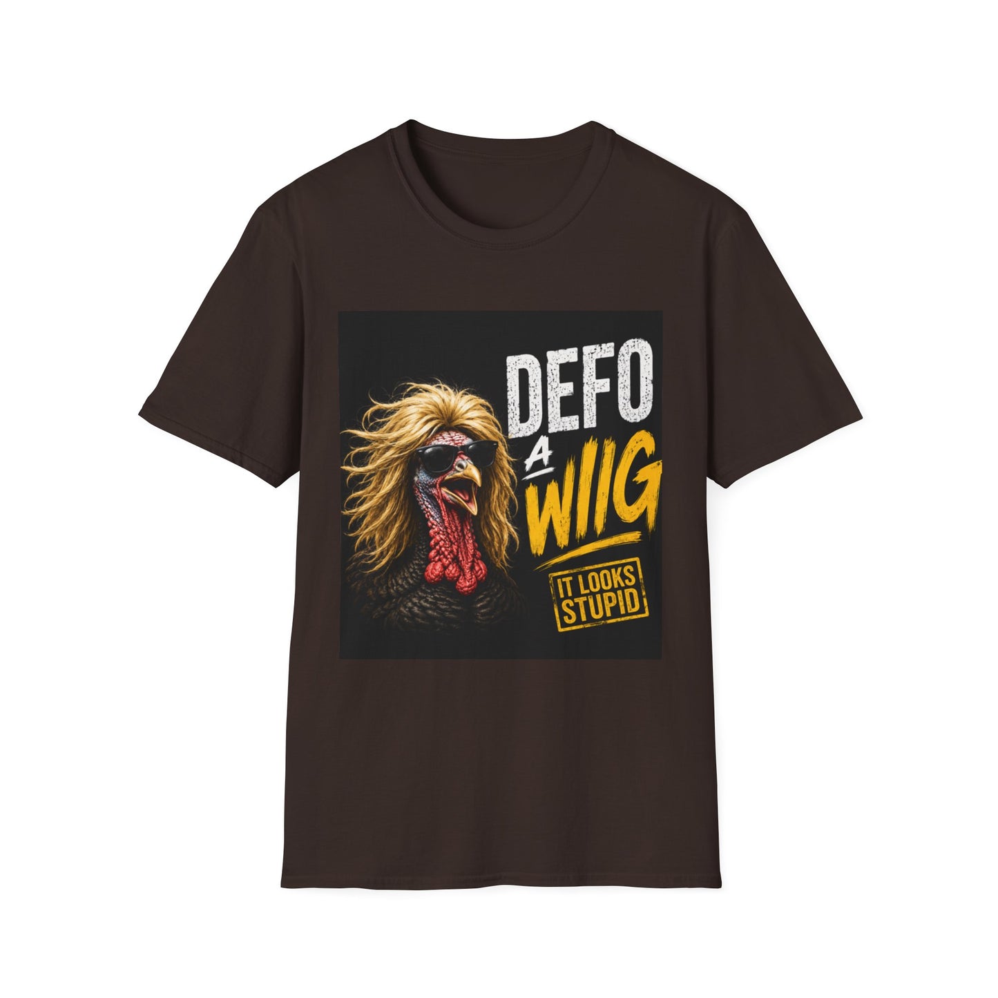 T-Shirt — "Defo A Wig" Funny Chicken Graphic Tee (It Looks Stupid)