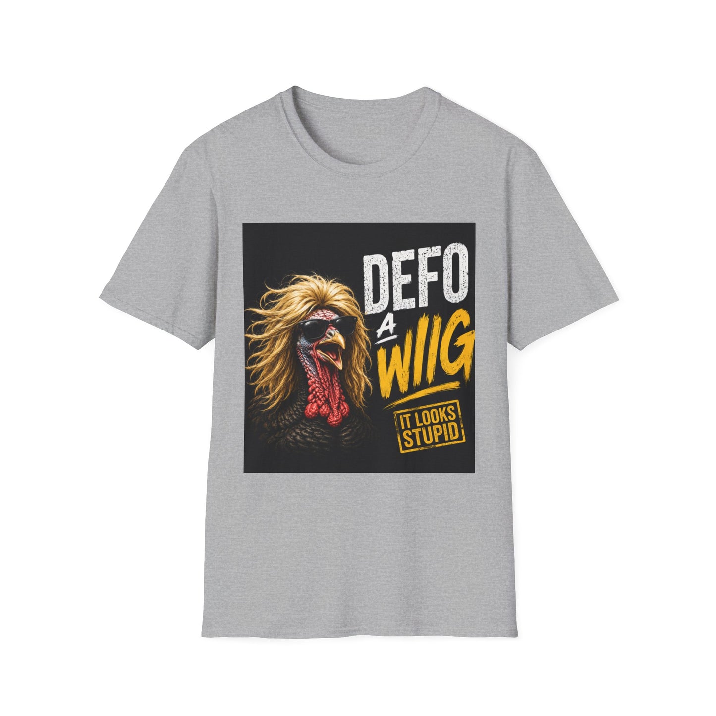 T-Shirt — "Defo A Wig" Funny Chicken Graphic Tee (It Looks Stupid)