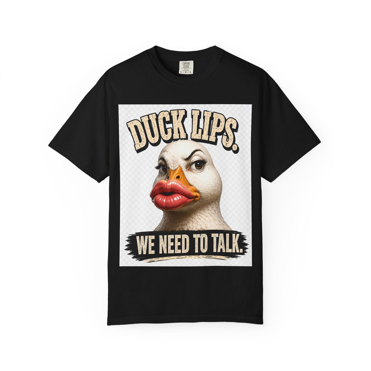 Duck Lips T-Shirt — 'We Need To Talk' Funny Graphic Tee